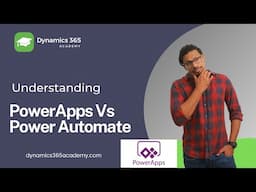 Understanding Microsoft PowerApps vs Power Automate  | Microsoft Flow Tutorial