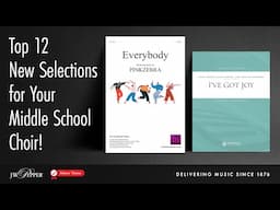 Top 12 New Choir Picks for Middle School | 2025 Must-Hear Festival Hits!