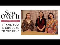 Thank you & goodbye to VIP Pattern Club - Sew Over It