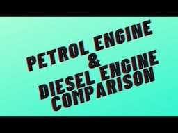 Comparison of Petrol and Diesel Engine