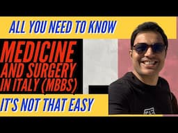 Ep 10| MBBS in Italy | Overview | Indian Students