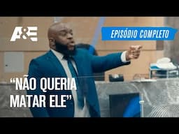 Discussão terminou em assassinato - EPISÓDIO COMPLETO: ACUSADO CULPADO OU INOCENTE? | A&E