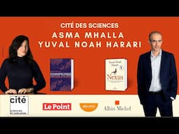 Yuval Noah Harari and Asma Mhalla on AI, Democracy, and the Future of Humanity | Cité des Sciences