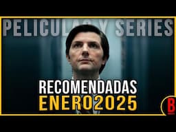 PELÍCULAS y SERIES recomendadas para ENERO 2025