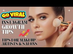 How to Get More Clients on Instagram as a Makeup Artist or Salon Owner | GO VIRAL on Instagram 2025