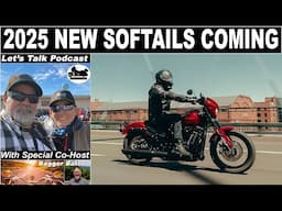 EP 35 - 2025 New HARLEY DAVIDSON SOFTAILS COMING