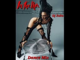 Dance 2025 mix InTheMix Dj Zuka