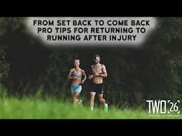 From set back to come back | Pro tips for returning to running after injury | Torn calf rehab