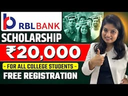 RBL BANK SCHOLARSHIP | ₹20,000 | For All College Students | Free Scholarship 2025