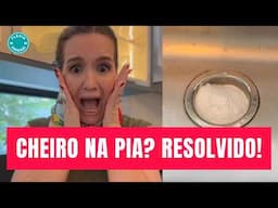 Como Tirar o Cheiro Ruim da Pia com Uma Solução Simples!