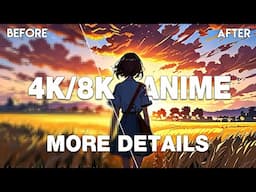 How to Upscale Anime Images and Videos to 4K/10K #InsaneQuality  #inBatches