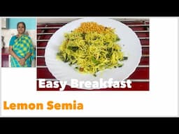 Easy Breakfast Recipe IIndian Veg I  Lemon Semia I  Day 5