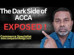 DON'T TAKE ADMISSION IN ACCA BEFORE WATHCHING THIS VIDEO | HARSH REALITY OF ACCA | FULL DISCLOSURE