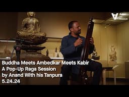 Buddha Meets Ambedkar Meets Kabir — Pop-Up Raga Session