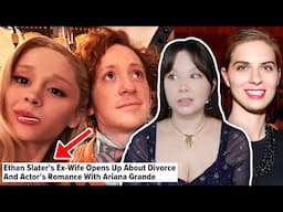 Team Ariana Grande or Ethan Slaters Ex Wife?! His ex speaks out about the affair on set of Wicked