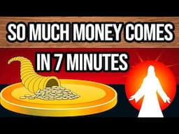 IT'S SCARY IN 7 MINUTES YOU WILL HAVE INEXHAUSTABLE MONEY WITH THIS MUSIC