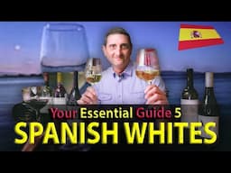 Spanish Whites to Know About... (Delicious!)