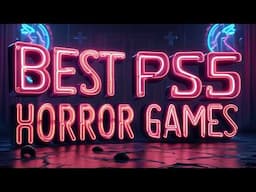 20 BEST HORROR GAMES ON PS5