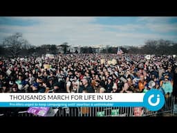 Thousands march for life in US