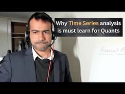 Why Time Series analysis is must learn for aspiring Quants