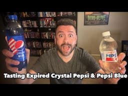 Tasting Expired Crystal Pepsi & Pepsi Blue!