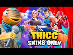 the *THICC THEMED* Fortnite Fashion Show...