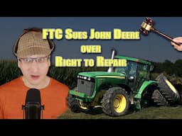 FTC Sues John Deere over Right to Repair (FTC v. Deere & Company)