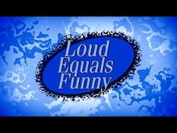 Loud Equals Funny #41 - F**k Mersh