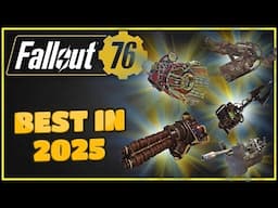 Top 5 Heavy Guns In 2025 (And How To Get Them) - Fallout 76