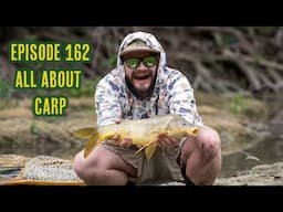 Episode 162 - All About Carp