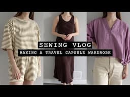 SEWING VLOG | Making a summer travel capsule wardrobe