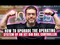 How to Upgrade the Operating System of an ICT DIN Rail Controller