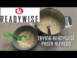 Trying READYWISE Pasta Alfredo : Emergency Food Supply : 25 Year Shelf Life : Costco