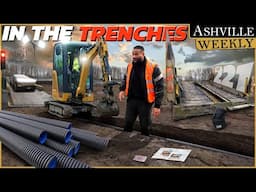 In The TRENCHES | Ashville Weekly ep221