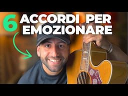 6 ACCORDI PER EMOZIONARE TUTTI (è una canzone romantica)