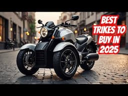 Three Wheeled Motorcycles That Are Worth Buying in 2025