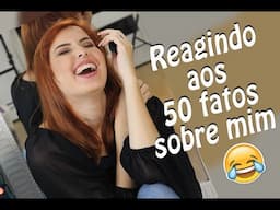 O video mais longo da minha vida - Reagindo aos meus 50 fatos / Thábatta Campos