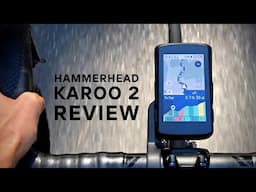 Hammerhead Karoo 2 Long-term review // Should you buy this bike computer?