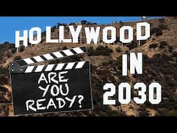 What Will Hollywood Filmmaking Look Like In 2030?