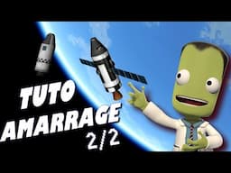 Tuto KSP - Faire un amarrage