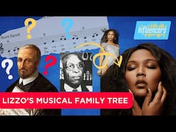 Lizzo's Musical Family Tree | The Influencers