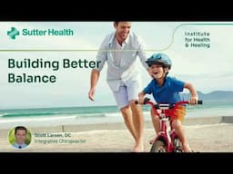 Building Better Balance with Chiropractor Scott Larsen, DC