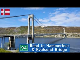 The road to Hammerfest & the Kvalsund Bridge