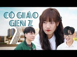 [NHẠC CHẾ] -  Cô Giáo Gen Z (Phần 2) | Tuna Lee x @YenDuong x @HoangHoaParody