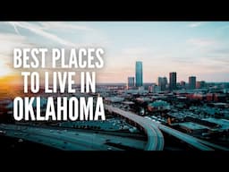 20 Best Places to Live in Oklahoma