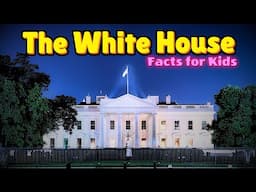 All About the White House Facts For Kids