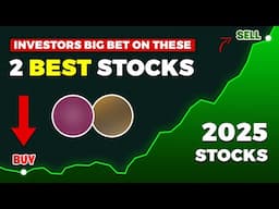 Investors Bet Big on These 2 Stocks for 2025—Should You?