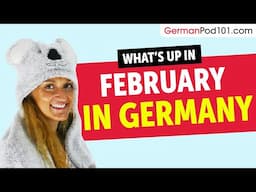 What's happening in February in Germany? (Travel Tips and more)