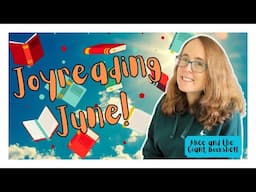 Joyreading June! | Join me for some relaxed June reading. #joyreadingjune #booktube