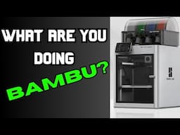 New Bambu Updates Limit Control Of YOUR 3D Printer!